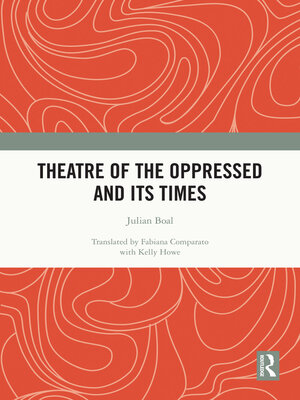 cover image of Theatre of the Oppressed and its Times